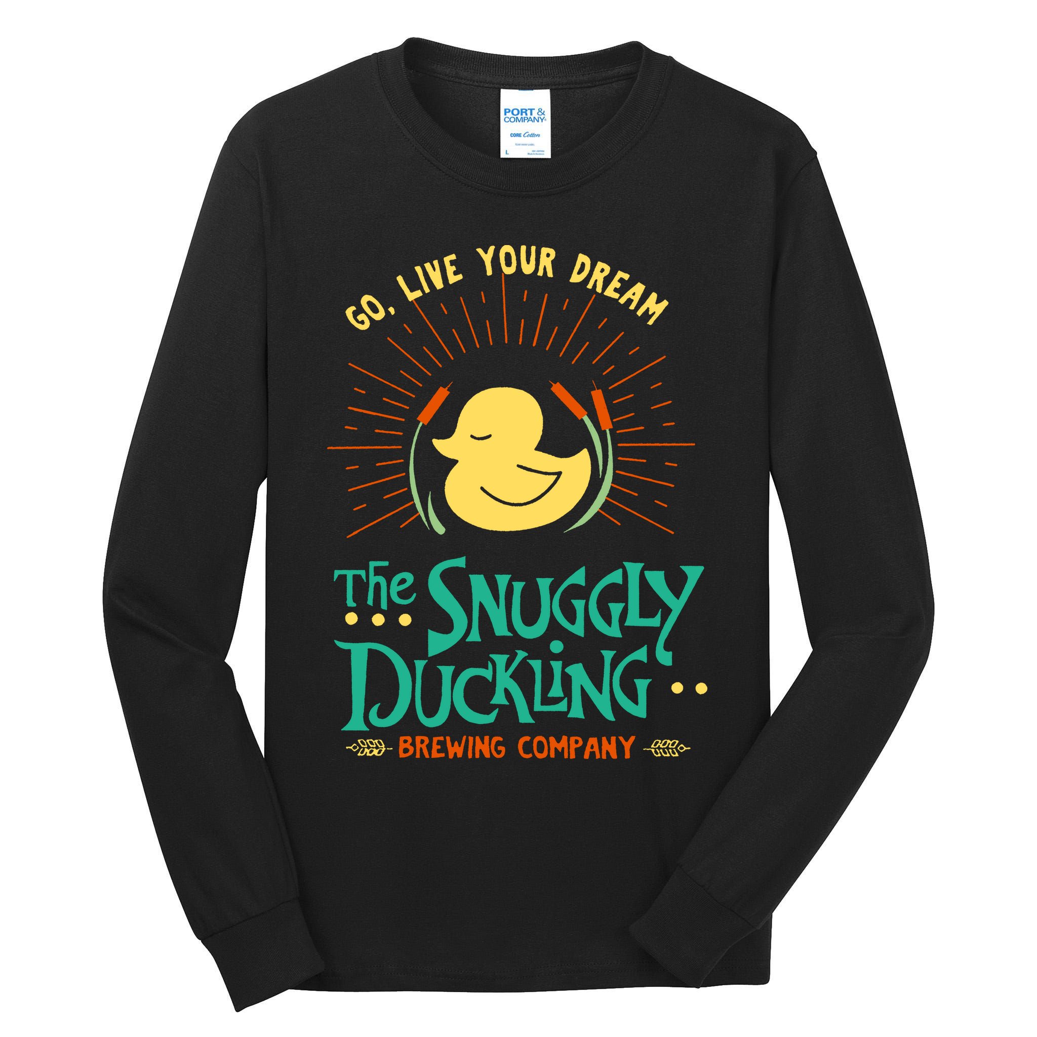 Go Live Your Dream The Snuggly Duckling Tall Long Sleeve T-Shirt