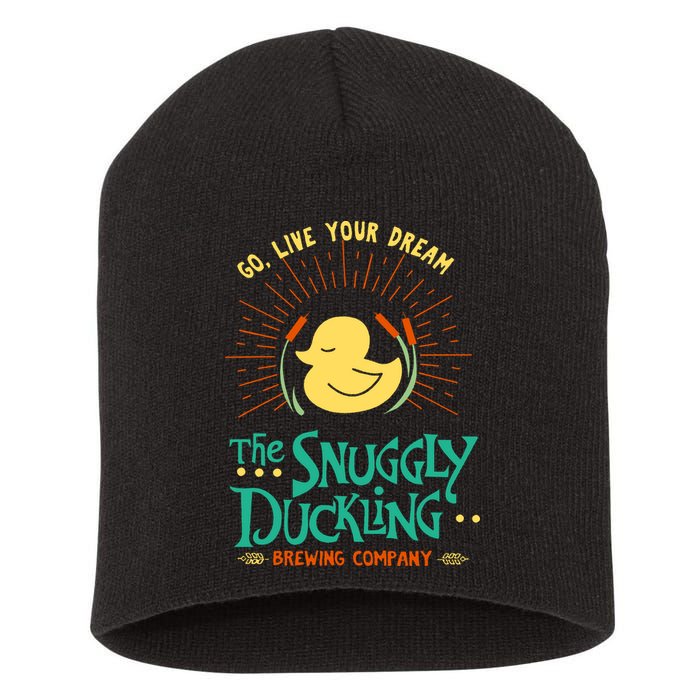 Go Live Your Dream The Snuggly Duckling Short Acrylic Beanie