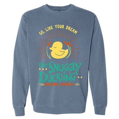 Go Live Your Dream The Snuggly Duckling Garment-Dyed Sweatshirt