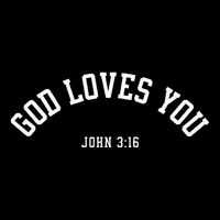 God Loves You John 316 Christian Inspirational Toddler T-Shirt