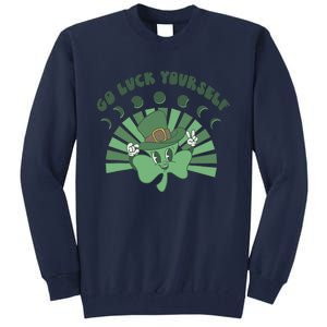 Go Luck Yourself St Patricks Day Lucky Clover Irish Tall Sweatshirt