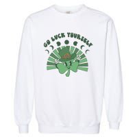 Go Luck Yourself St Patricks Day Lucky Clover Irish Garment-Dyed Sweatshirt