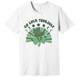 Go Luck Yourself St Patricks Day Lucky Clover Irish Premium T-Shirt