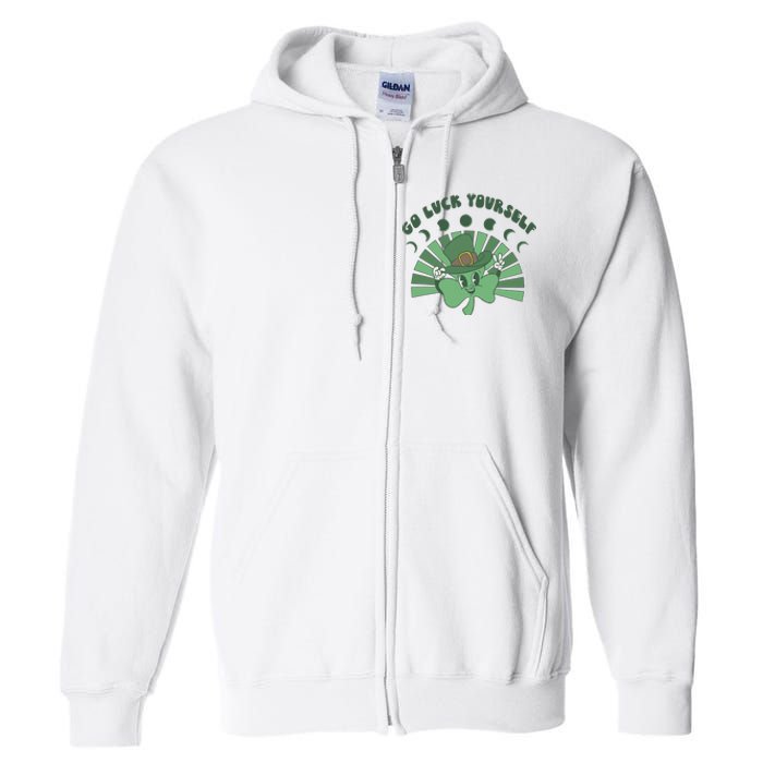 Go Luck Yourself St Patricks Day Lucky Clover Irish Full Zip Hoodie