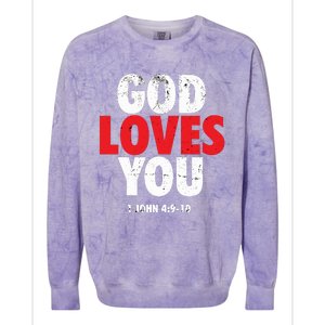 God Loves You Gift Colorblast Crewneck Sweatshirt