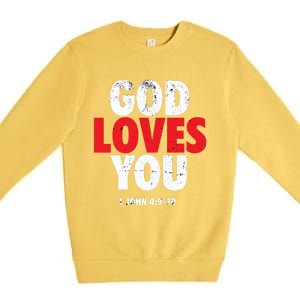 God Loves You Gift Premium Crewneck Sweatshirt