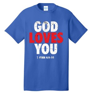 God Loves You Gift Tall T-Shirt