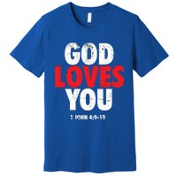 God Loves You Gift Premium T-Shirt