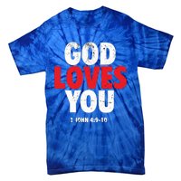 God Loves You Gift Tie-Dye T-Shirt