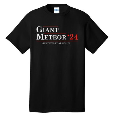 Giant Meteor 2024 Election 2024 Funny Tall T-Shirt