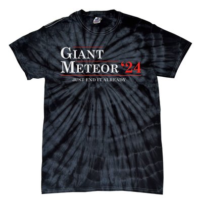 Giant Meteor 2024 Election 2024 Funny Tie-Dye T-Shirt