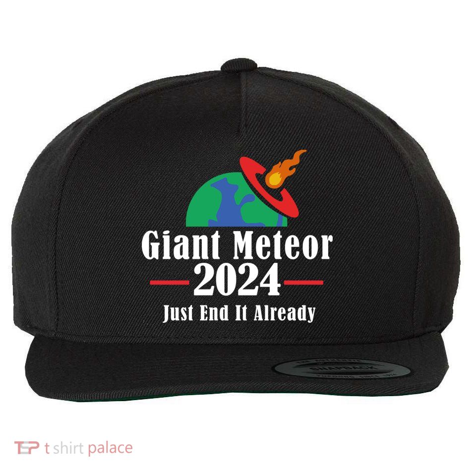 Giant Meteor 2024 Just End It Already Wool Snapback Cap