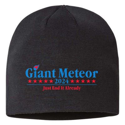 Giant Meteor 2024 Just End It Already Funny Sustainable Beanie