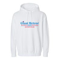 Giant Meteor 2024 Just End It Already Funny Garment-Dyed Fleece Hoodie