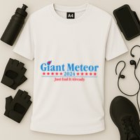 Giant Meteor 2024 Just End It Already Funny Performance Shirt
