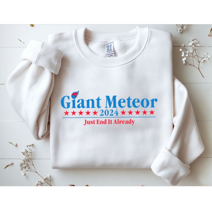 Giant Meteor 2024 Just End It Already Funny Sweatshirt