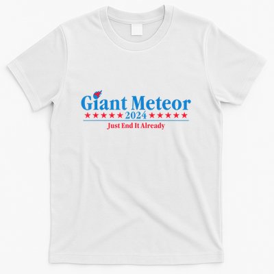 Giant Meteor 2024 Just End It Already Funny T-Shirt