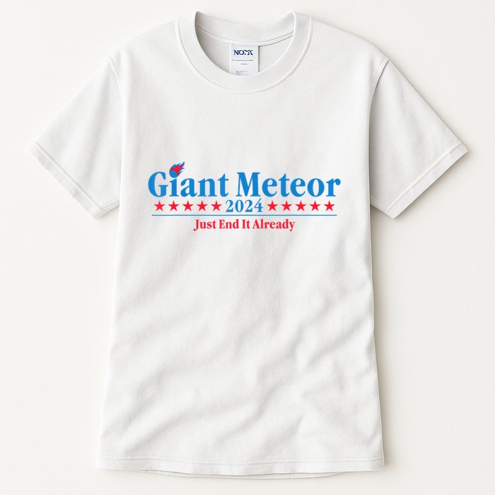 Giant Meteor 2024 Just End It Already Funny Tall T-Shirt