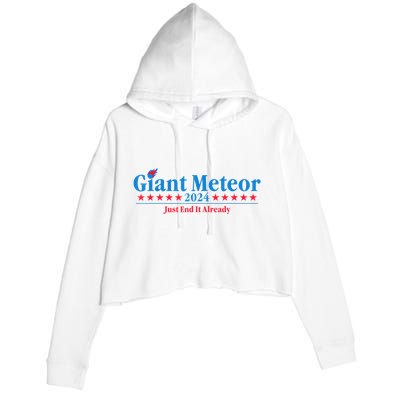 Giant Meteor 2024 Just End It Already Funny Crop Fleece Hoodie