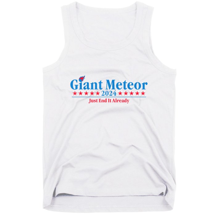 Giant Meteor 2024 Just End It Already Funny Tank Top
