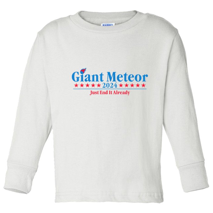 Giant Meteor 2024 Just End It Already Funny Toddler Long Sleeve Shirt