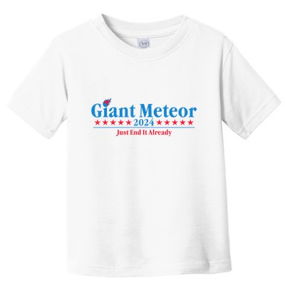 Giant Meteor 2024 Just End It Already Funny Toddler T-Shirt