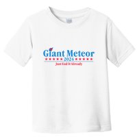 Giant Meteor 2024 Just End It Already Funny Toddler T-Shirt
