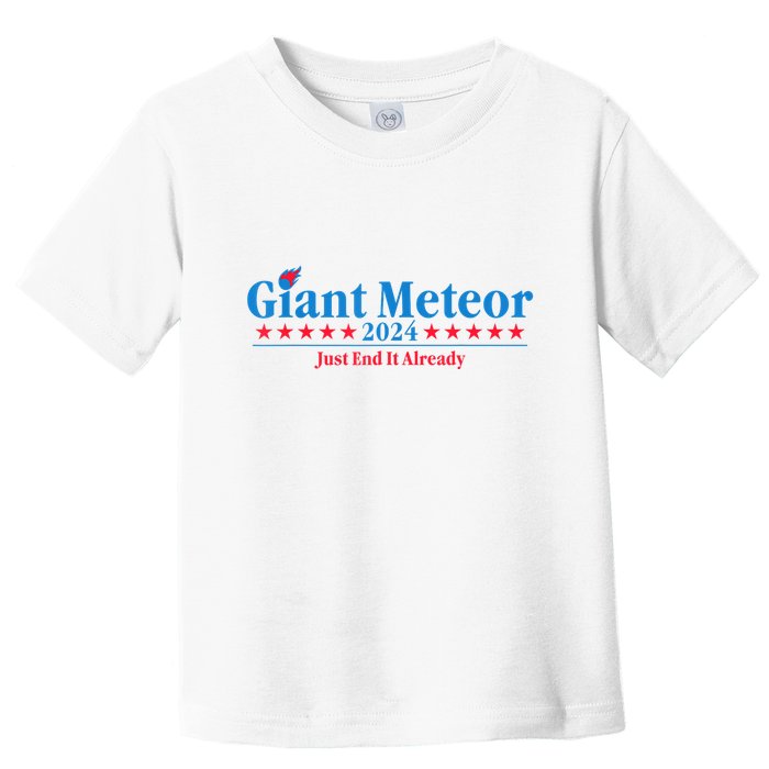 Giant Meteor 2024 Just End It Already Funny Toddler T-Shirt