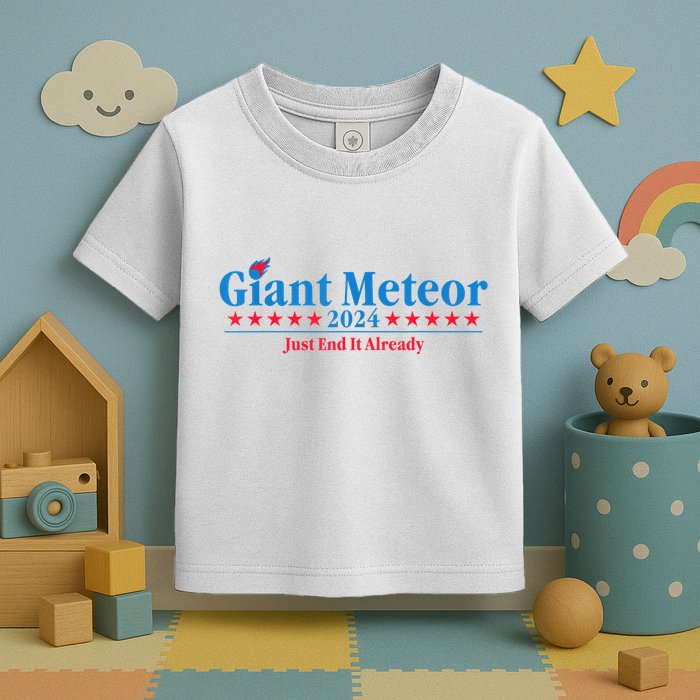 Giant Meteor 2024 Just End It Already Funny Toddler T-Shirt