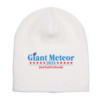 Giant Meteor 2024 Just End It Already Funny Short Acrylic Beanie