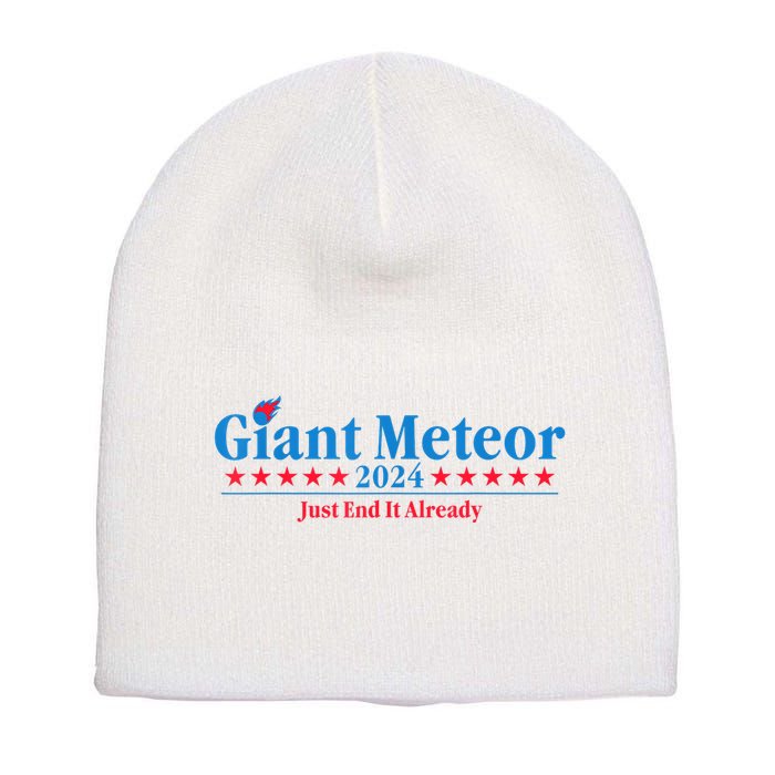 Giant Meteor 2024 Just End It Already Funny Short Acrylic Beanie