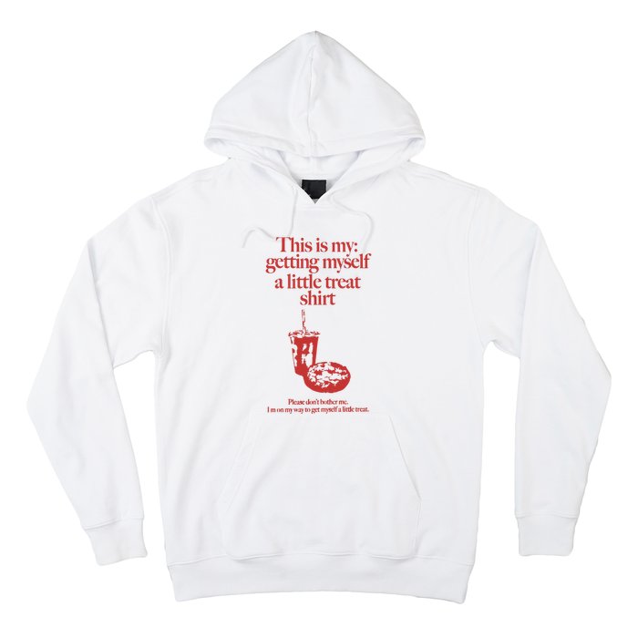 Getting Myself A Little Treat Hoodie