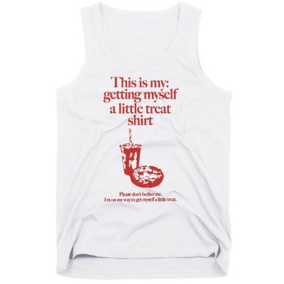 Getting Myself A Little Treat Tank Top