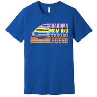 Grandma Mom And Cooking Legend Cook Cooking And Chef Gift Premium T-Shirt