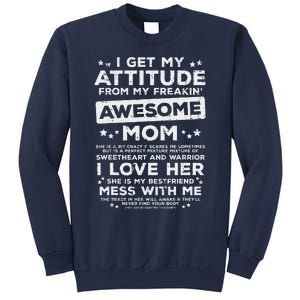 Got My Attitude From Awesome Mom Mothers Day Daughter Son Sweatshirt