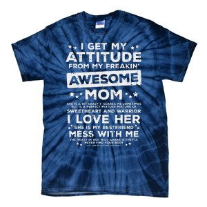 Got My Attitude From Awesome Mom Mothers Day Daughter Son Tie-Dye T-Shirt