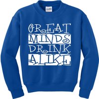 Great Minds Alike Funny Ing Gift Kids Sweatshirt