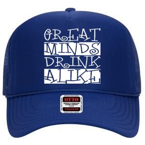 Great Minds Alike Funny Ing Gift High Crown Mesh Back Trucker Hat