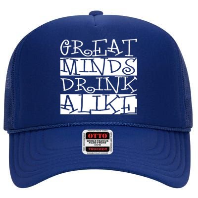 Great Minds Alike Funny Ing Gift High Crown Mesh Back Trucker Hat