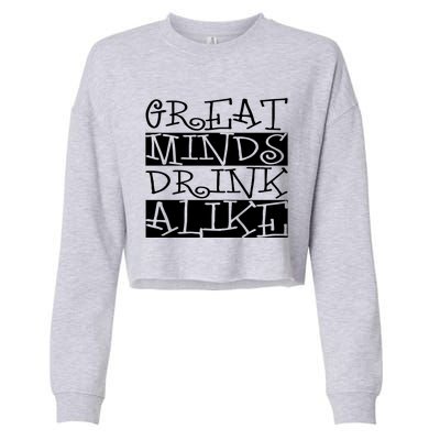 Great Minds Alike Funny Ing Gift Cropped Pullover Crew