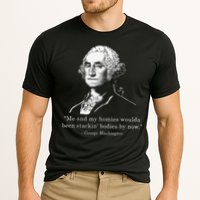 George Me and my homies woulda been stacking bodies by now Performance Shirt