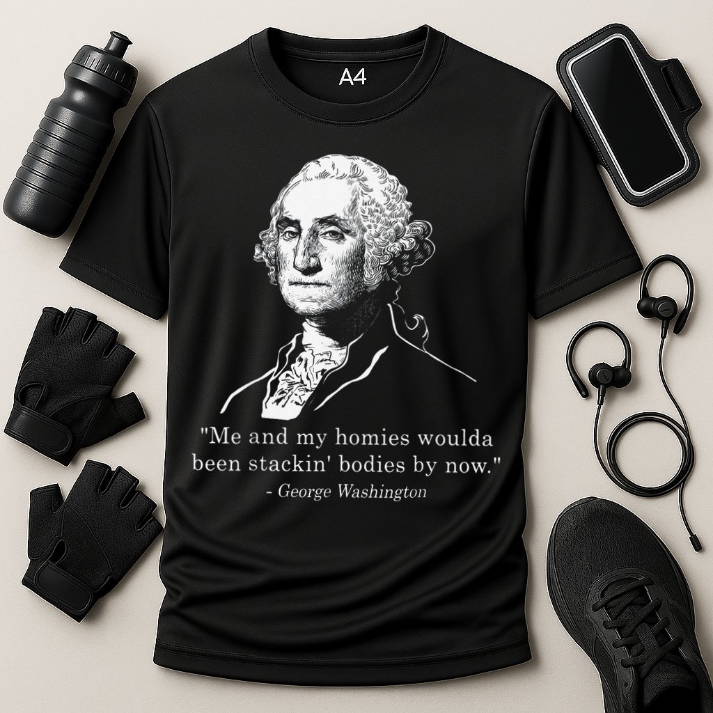 George Me and my homies woulda been stacking bodies by now Performance Shirt