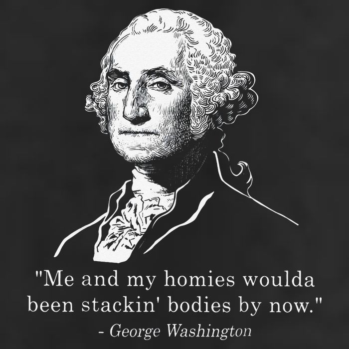 George Me and my homies woulda been stacking bodies by now 11oz C Handle Ceramic Mug