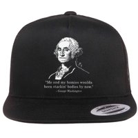 George Me and my homies woulda been stacking bodies by now Flat Bill Trucker Hat