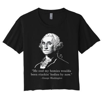 George Me and my homies woulda been stacking bodies by now Crop Top