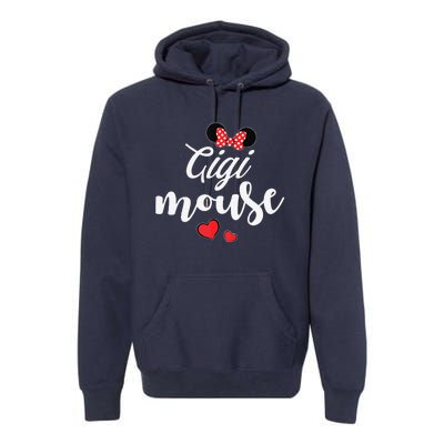 Gigi Mouse And Gigi Mouse Heart Funny Mother's Day Premium Hoodie