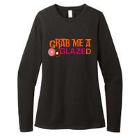 Grab Me A Glazed Funny Doughnut Womens CVC Long Sleeve Shirt