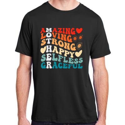 Groovy Mother Amazing Loving Strong Happy Selfless Graceful Adult ChromaSoft Performance T-Shirt