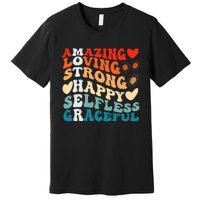 Groovy Mother Amazing Loving Strong Happy Selfless Graceful Premium T-Shirt