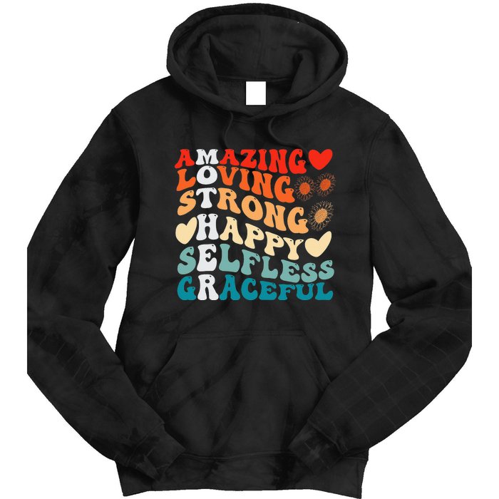 Groovy Mother Amazing Loving Strong Happy Selfless Graceful Tie Dye Hoodie